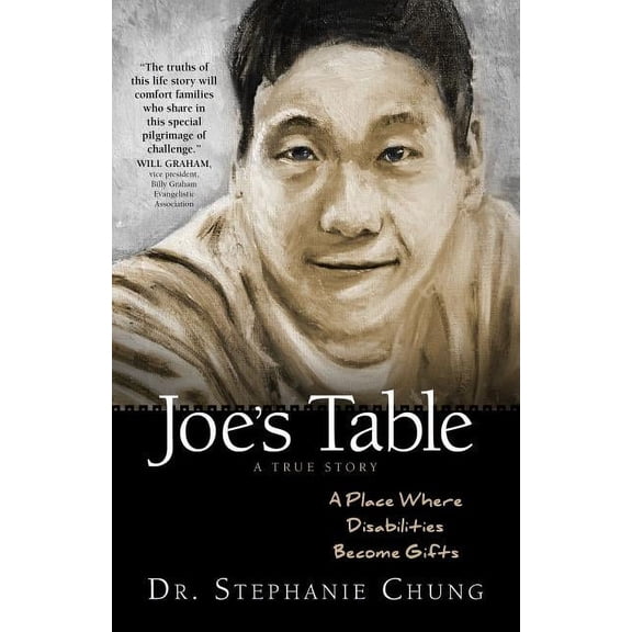Joe's Table - A True Story : A Place Where Disabilities Become Gifts (Paperback)