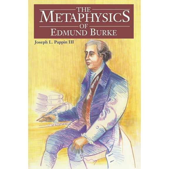 The Metaphysics of Edmund Burke (Hardcover)