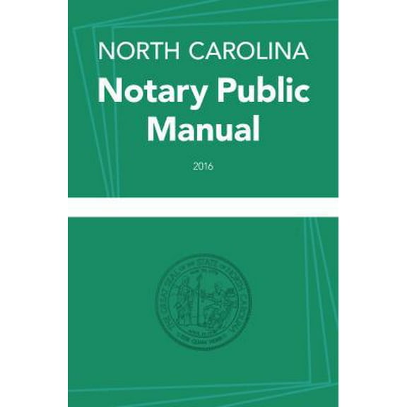 Pre-Owned North Carolina Notary Public Manual, 2016 (Paperback) 1560118512 9781560118510