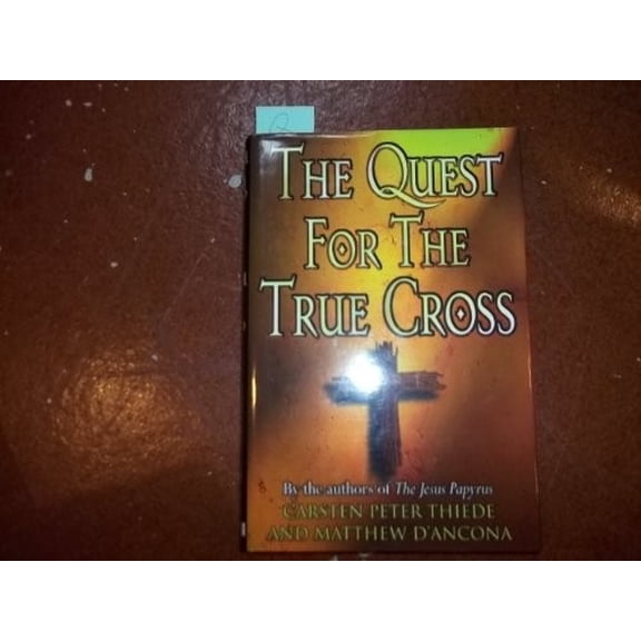 Pre-Owned The Quest for the True Cross (Hardcover) 0312294247 9780312294243