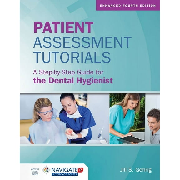 Patient Assessment Tutorials: A Step-By-Step Guide for the Dental Hygienist: A Step-By-Step Guide for the Dental Hygieni, (Paperback)