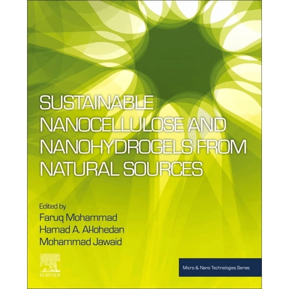 Micro and Nano Technologies Sustainable Nanocellulose and Nanohydrogels from Natural Sources, (Paperback)