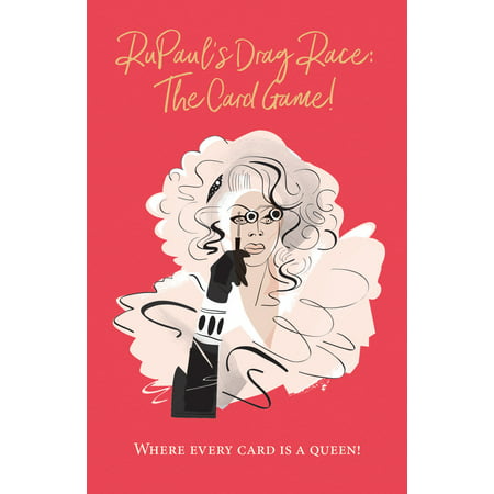 RuPaul's Drag Race Card Game : Where Every Card is a (Best Drag Queen Names)