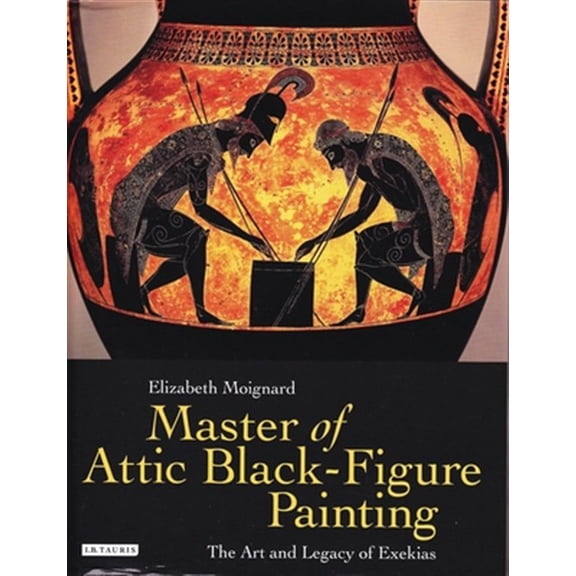 Pre-Owned Master of Attic Black Figure Painting: The Art and Legacy of Exekias (Paperback)