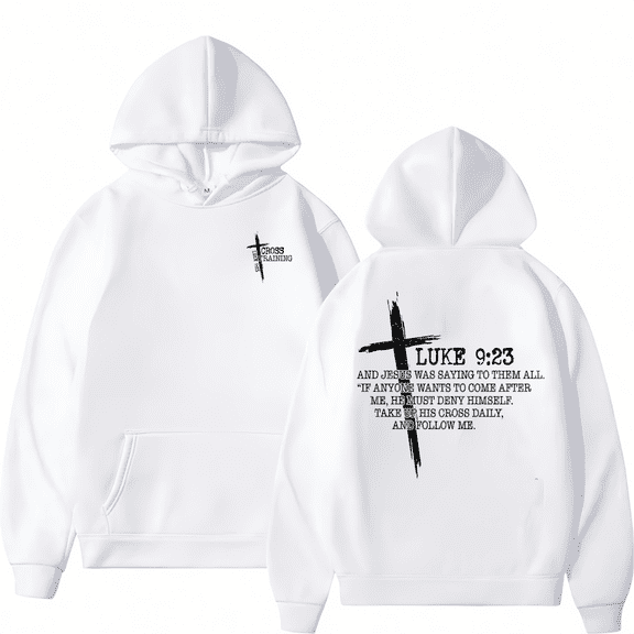 Women Double-sided Luke 9 23 White Faith Graphic Tee T Shirt Top Inspirational Fabric Style Cozy Hooded long-sleeved White S-2XL