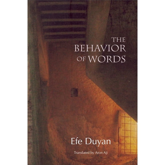 Pre-Owned The Behavior of Words (Paperback) 1945680636 9781945680632