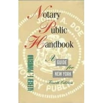 Pre-Owned Notary Public Handbook : A Guide for New York (4th Ed.) (Paperback) 0944560504 9780944560501