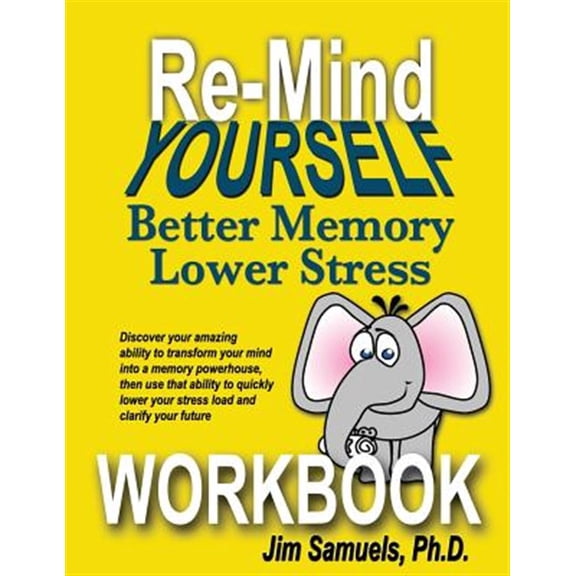 Pre-Owned Re-Mind Yourself WORKBOOK: A Workbook for the Re-Mind Yourself Course (Paperback) by Jim Samuels