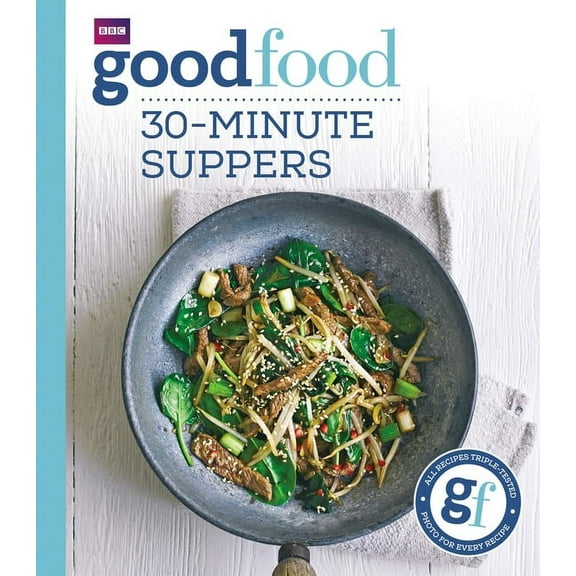 Good Food: 30-Minute Suppers (Paperback)