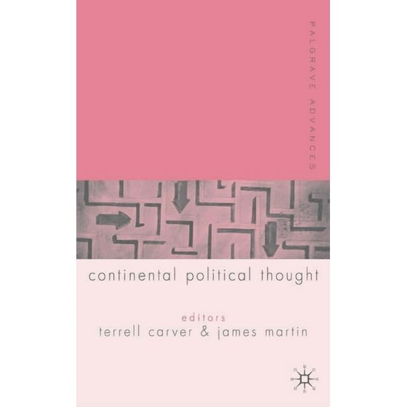 Palgrave Advances Palgrave Advances in Continental Political Thought, (Hardcover)