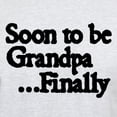 thumbnail image 3 of CafePress - Soon To Be Grandpa...Finally T Shirt - Men's Classic Graphic T-Shirt, 3 of 4