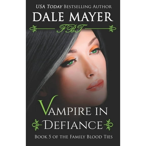 Family Blood Ties Vampire In Defiance, Book 5, (Paperback)