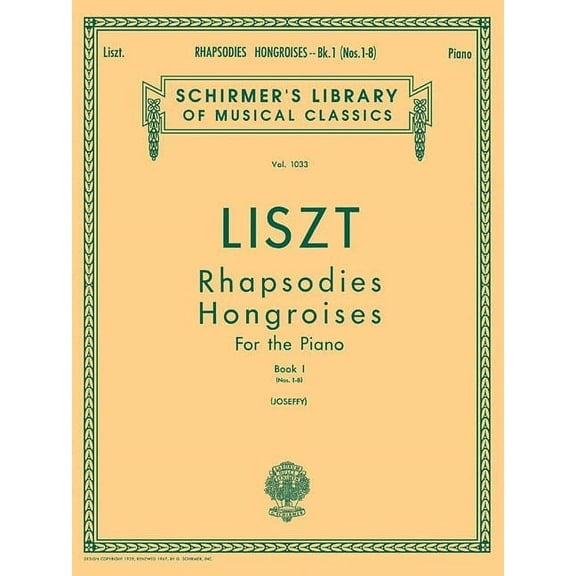 Rhapsodies Hongroises - Book 1: Nos. 1 - 8: Schirmer Library of Classics Volume 1033 Piano Solo, (Paperback)