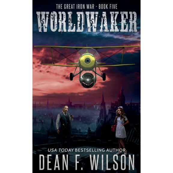 The Great Iron War: Worldwaker (Paperback)
