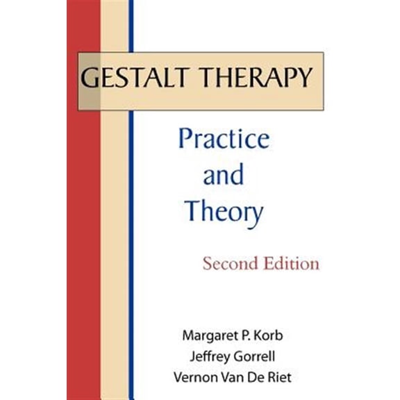 Pre-Owned Gestalt Therapy: Practice and Theory (2nd Edition) Paperback