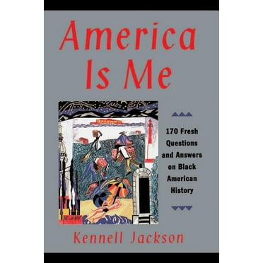 America Is Me: Most Asked and Least Understood Questions about Black American History, the, (Paperback)