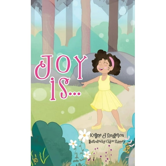 Joy Is . . ., (Hardcover)