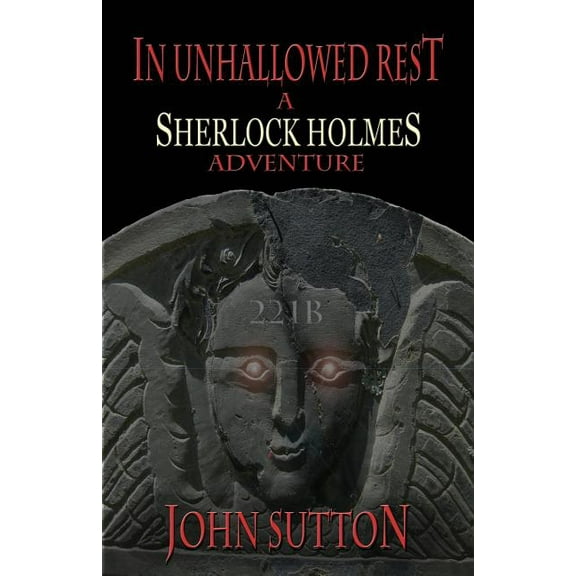 In Unhallowed Rest - A Sherlock Holmes Adventure, (Paperback)