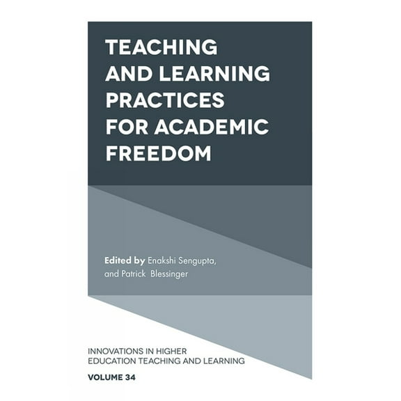 Innovations in Higher Education Teaching and Learning: Teaching and Learning Practices for Academic Freedom (Hardcover)