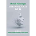 thumbnail image 1 of DESINTOXICATE DE TI, Y VUELVE A ELEGIRTE ORIGEN Pasta Blanda, 1 of 2