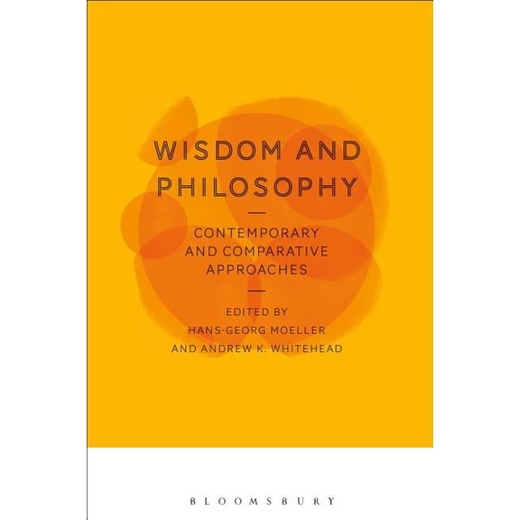 Wisdom and Philosophy: Contemporary and Comparative Approaches, (Hardcover)