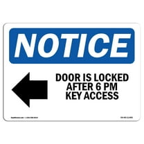 OSHA Notice Sign - Door Is Locked After 6 Pm Key | Plastic Sign | Protect Your Business, Construction Site, Warehouse & Shop Area |  Made in the USA