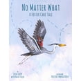 thumbnail image 2 of No Matter What: A Foster Care Tale, 2 of 2