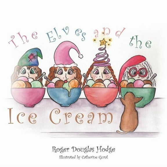 The Elves and the Ice Cream, (Paperback)