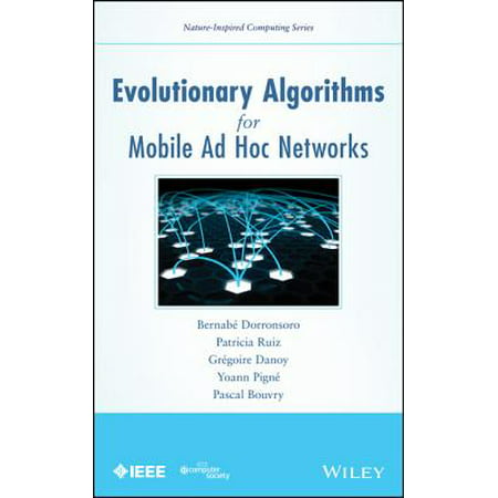 Evolutionary Algorithms for Mobile Ad Hoc Networks -