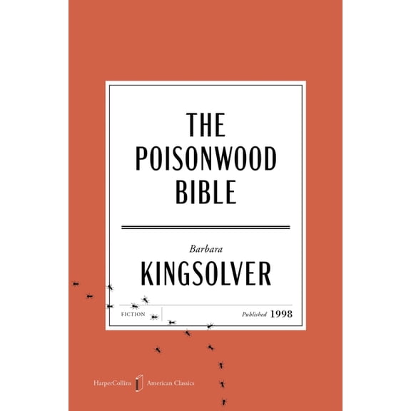 HarperCollins American Classics The Poisonwood Bible American Classics Edition, Book 6, (Paperback)