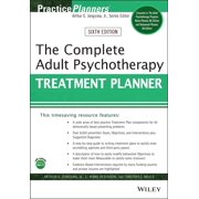 DAVID J BERGHUIS; L MARK PETERSON; TIMOTHY J BRUCE The Complete Adult Psychotherapy Treatment Planner