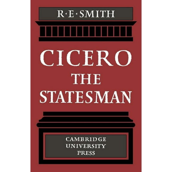 Cicero the Statesman, (Paperback)