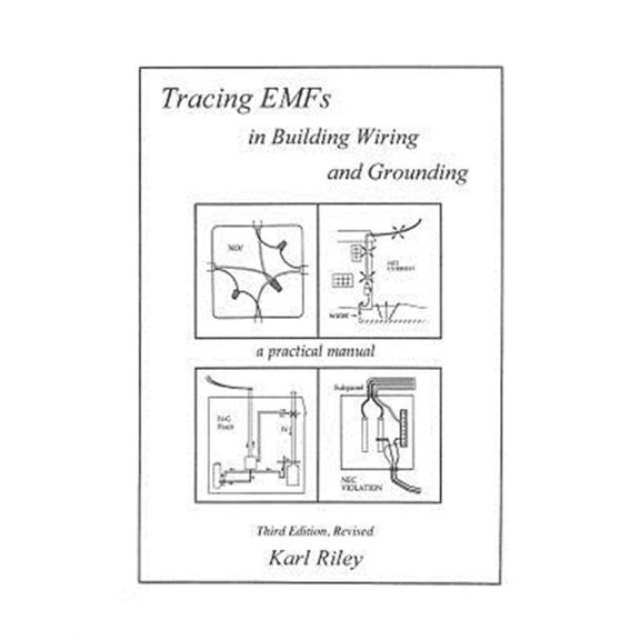 Pre-Owned Tracing EMFs in Building Wiring and Grounding : A Practical Guide for Reducing Magnetic Fields Due to Wiring Errors As Well As Current Grounding Practices