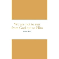 We are not to run from God but to Him: The Book of Jonah, (Hardcover)