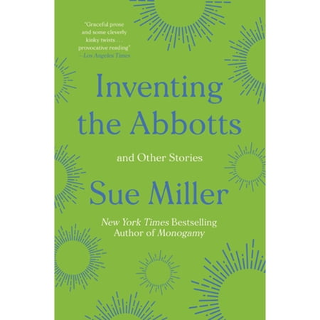 Pre-Owned Inventing the Abbotts: And Other Stories (Paperback) by Sue Miller