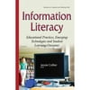 Information Literacy: Educational Practices, Emerging Technologies and Student Learning Outcomes