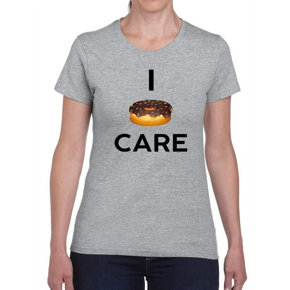I Donut Care At All Women Shaped T-Shirt, Female x-Large