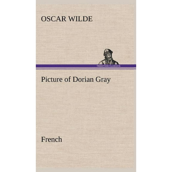 Picture of Dorian Gray. French, (Hardcover)