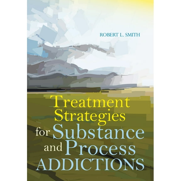 Treatment Strategies for Substance and Process Addictions, (Paperback)