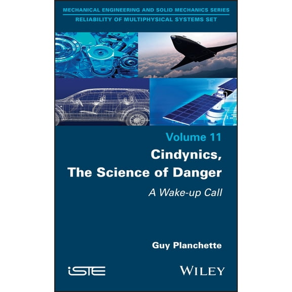 Cindynics, the Science of Danger: A Wake-Up Call, (Hardcover)