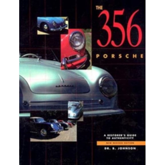 356 Porsche : A Restorer's Guide to Authenticity (Paperback)