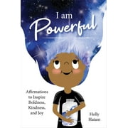 I Am Powerful : Affirmations to Inspire Boldness, Kindness, and Joy (Cards)