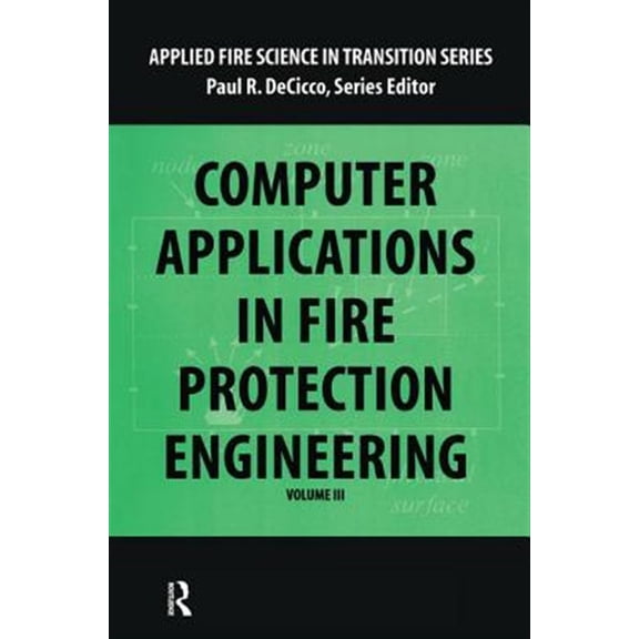 Pre-Owned Applied Fire Science in Transition Computer Application in Fire Protection Engineering, (Hardcover)