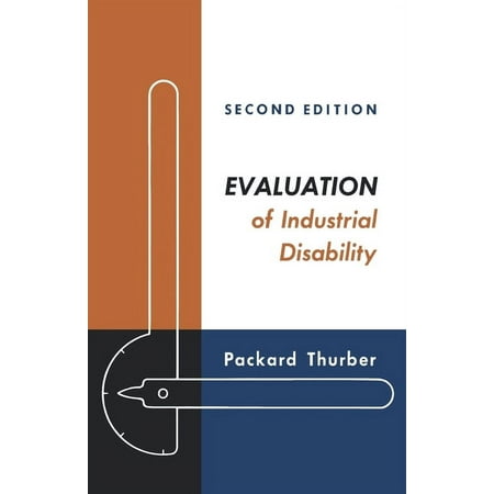 UPC: 9780195011432 | Evaluation of Industrial Disability: Prepared by the Committee of the California Medical Association and Industrial Accident Commission of the State of California for Standardization of Joint Measures