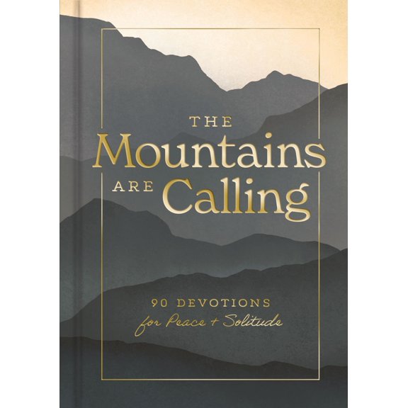 Pre-Owned The Mountains Are Calling: 90 Devotions for Peace and Solitude (Hardcover) 1648703305 9781648703300