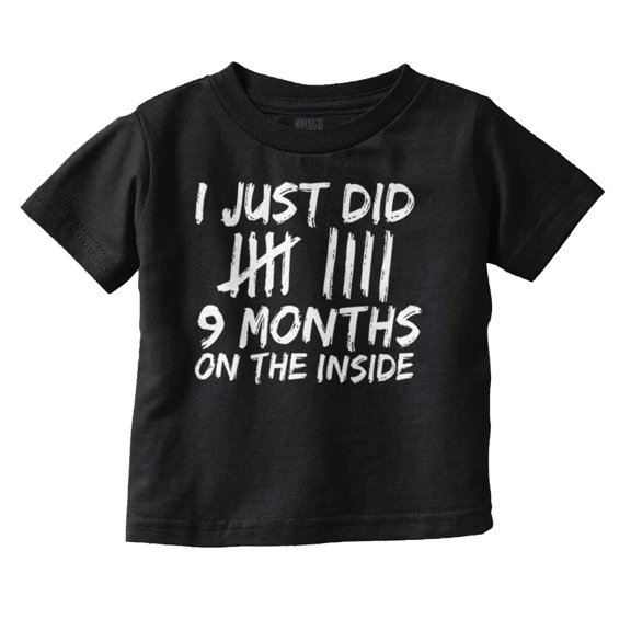 9 Months On The Inside Tally Marks Toddler Boy Girl T Shirt Infant Toddler Brisco Brands 12M