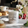 thumbnail image 2 of Christian Coffee Mug, Inspirational Gifts for Women, Encouragement Scripture Bible Verse Ceramic Coffee Mug, Your Faith Can Move Mountains, 11oz Ceramic Cup White, 2 of 6