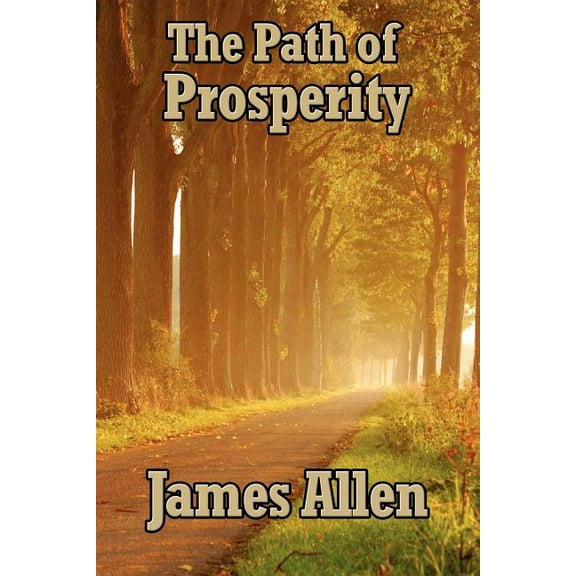 The Path of Prosperity, (Paperback)