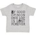 thumbnail image 3 of Inktastic Jane Austen Good Opinion Quote Girls Toddler T-Shirt, 3 of 5