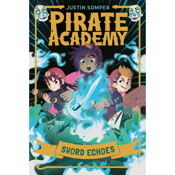 Pirate Academy Pirate Academy: Sword Echoes, (Paperback)